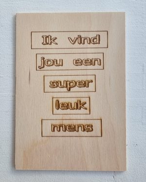 Ik vind jou een super leuk mens