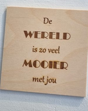 De wereld is zoveel mooier met jou